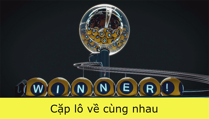 Các cặp lô hay về cách ngày