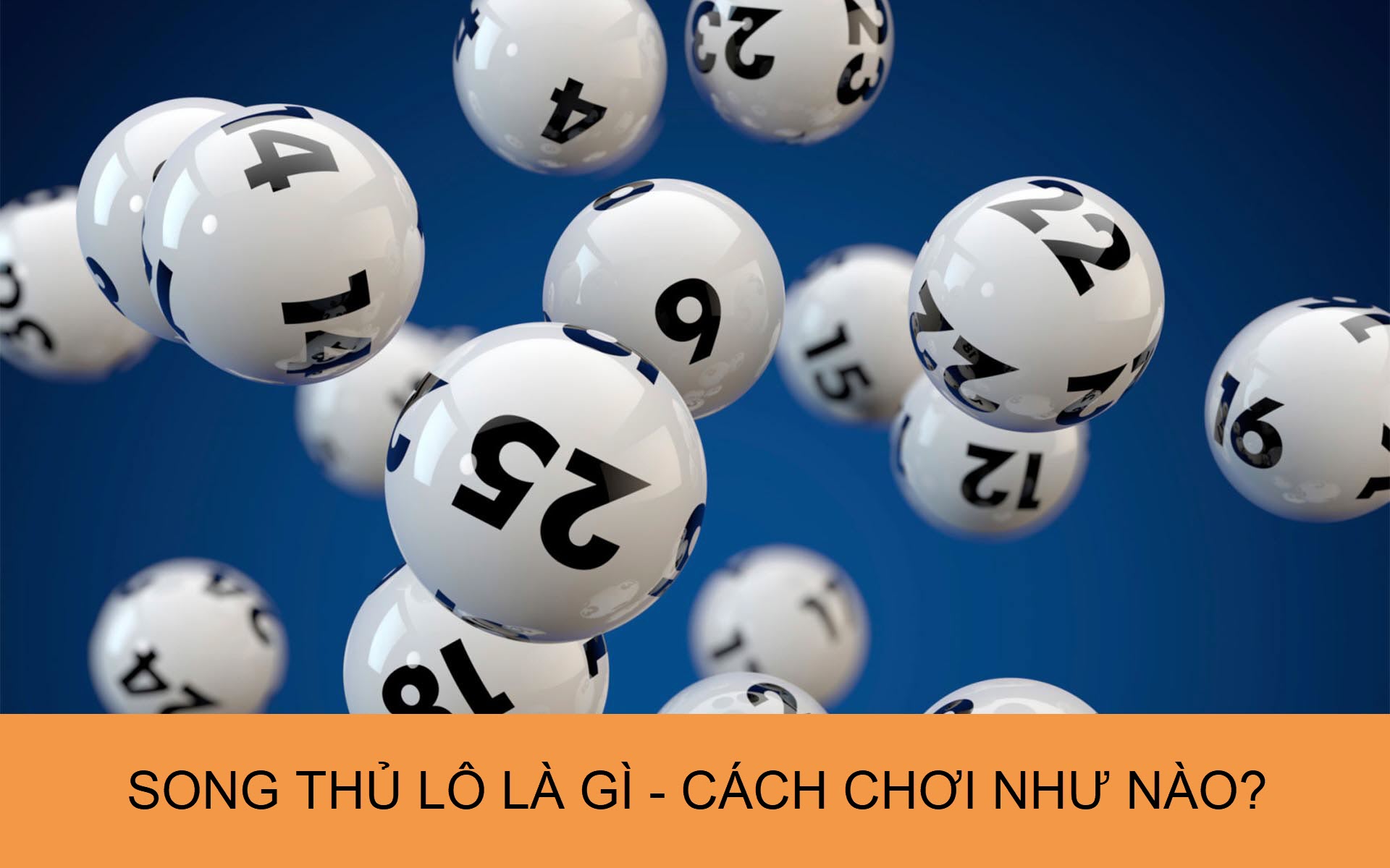 Các phương pháp đánh song thủ lô Các phương pháp đánh song thủ lô